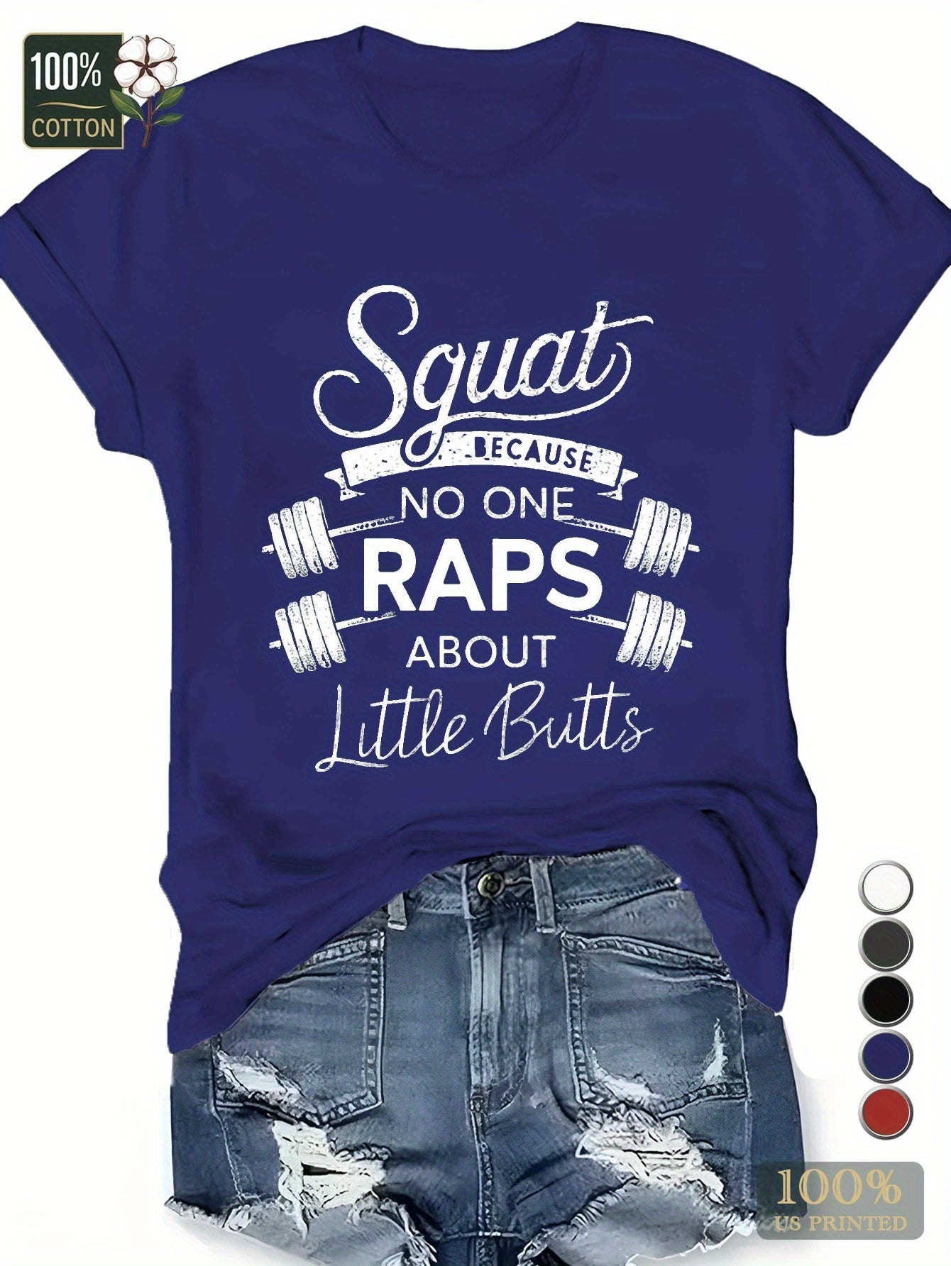 Teediy Women's Squat Because No One Raps About Little Butts T-Shirt