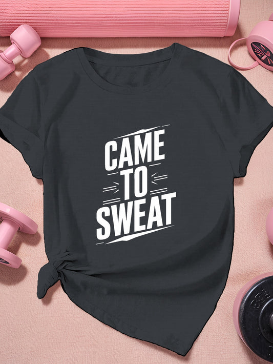 Workout CAME TO SWEAT Plus Size Sports Short Sleeve T-Shirt - Revitalize Mind Body