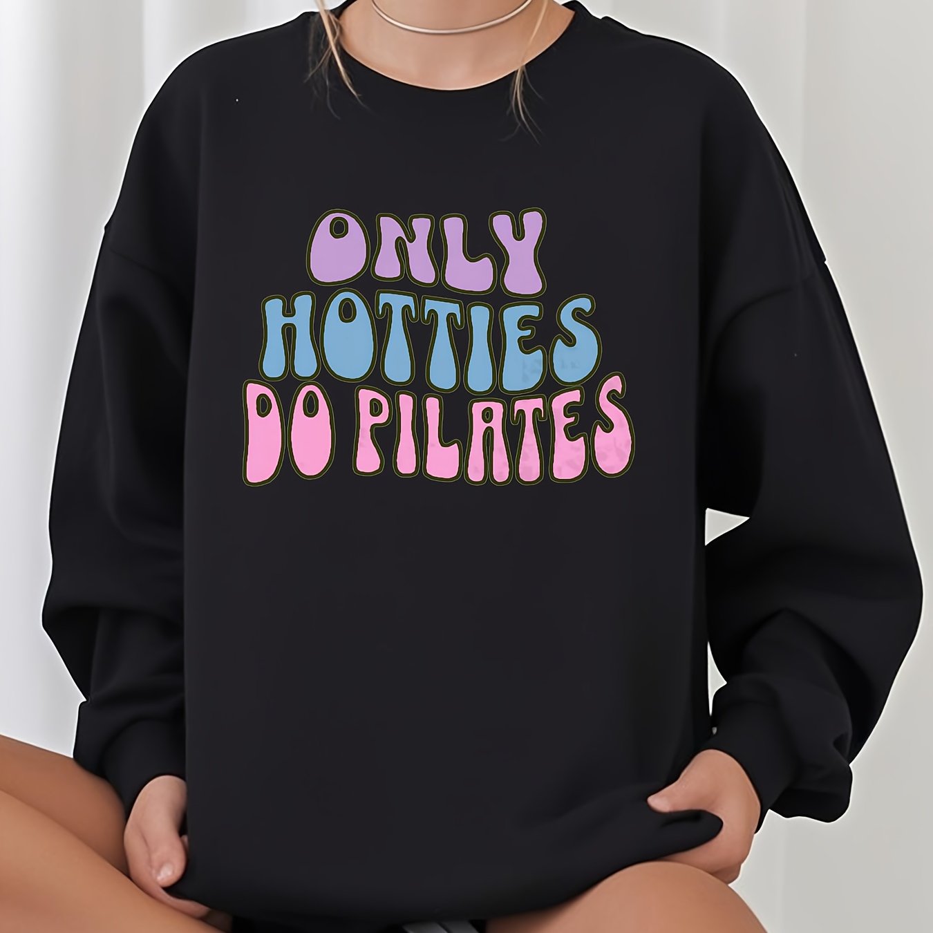 Only Hotties Do Sweatshirt Women Crewneck Regular Fit