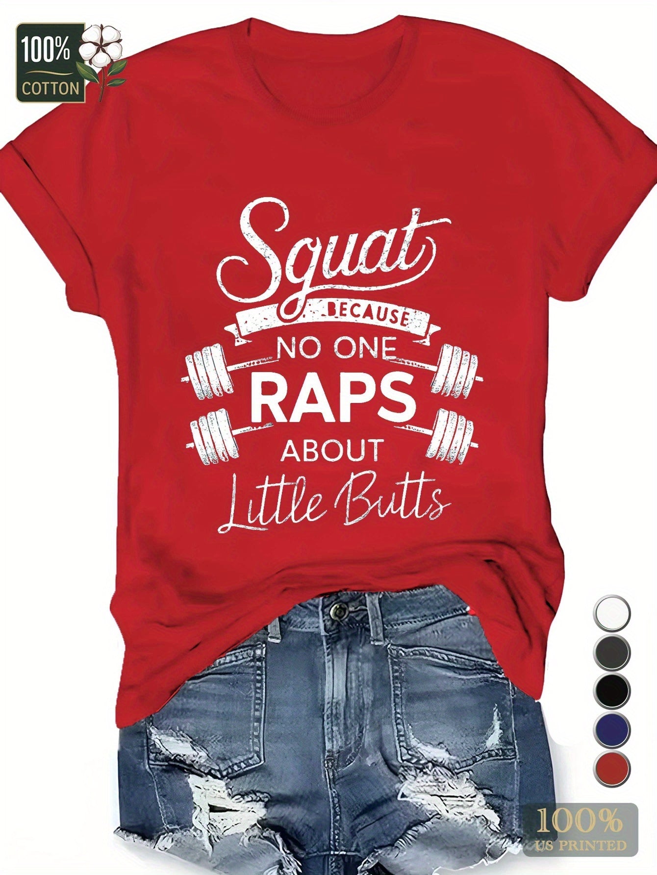 Teediy Women's Squat Because No One Raps About Little Butts T-Shirt