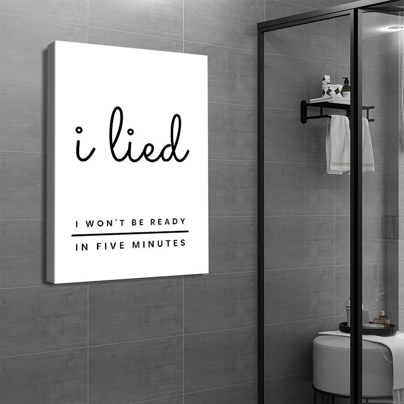 Funny Saying Canvas Poster I Lied I Won't Be Ready